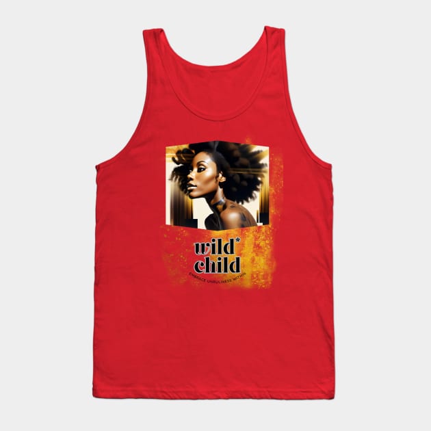 Wild Child (embrace unruliness within) black woman model Tank Top by PersianFMts